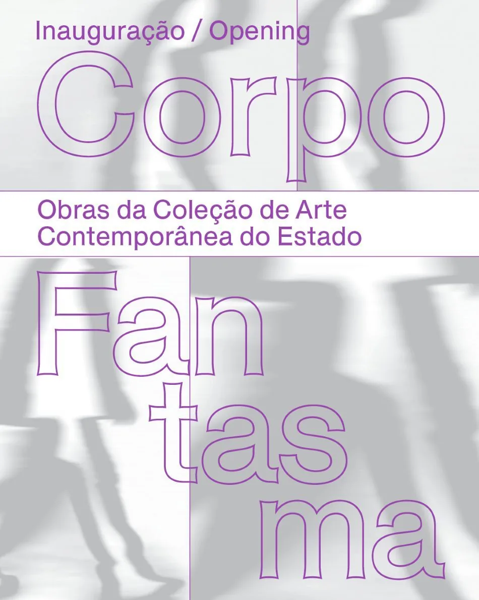 Inauguração da Exposição “Corpo-Fantasma” Obras da Coleção de Arte Contemporânea do Estado